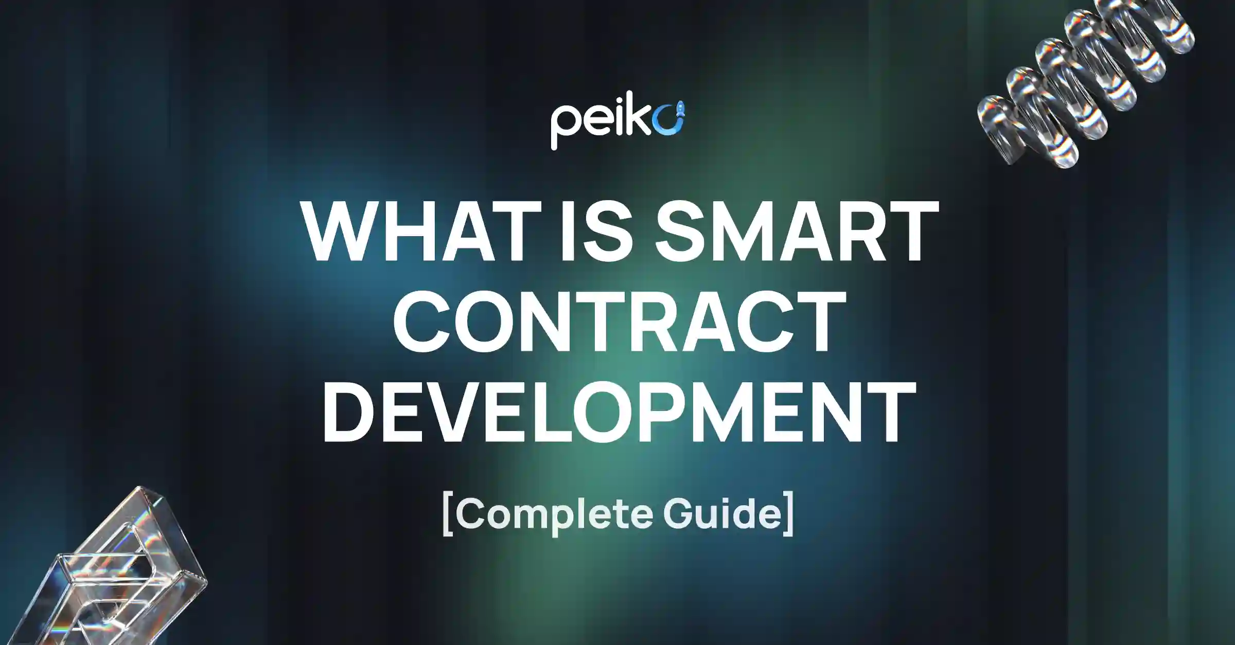 Smart Contract Development: Complete Guide